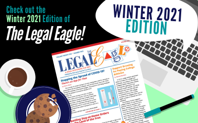 Winter 2021 Edition of The Legal Eagle Now Available