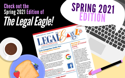 Check out the Spring 2021 Issue of The Legal Eagle